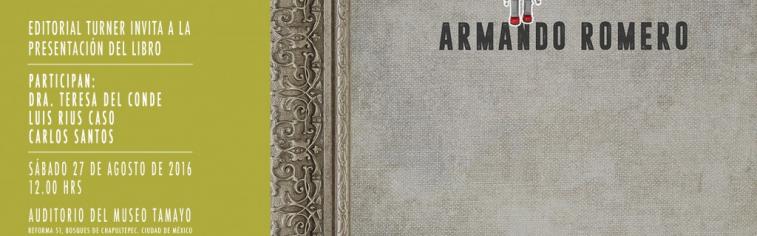 un evento importante: la edición del libro ARMANDO ROMERO